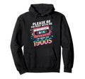 Please Be Patient Im From 1900S Hoodie - Aesthetic Graphic for Adults - T-Shirt, Sweatshirt, Hoodie