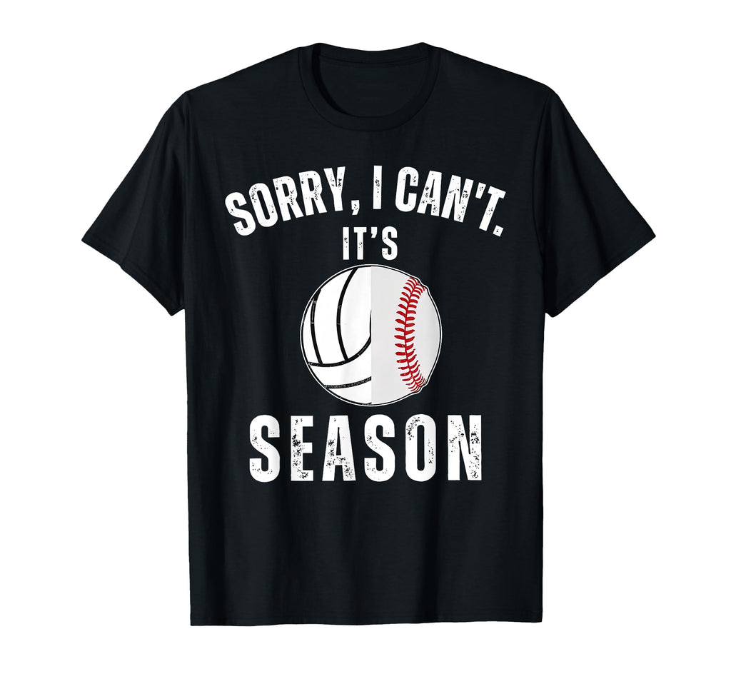Sorry I Cant Its Volleyball T-Shirt - Fun Novelty Design for Adults - T-Shirt, Sweatshirt, Hoodie