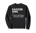 Soccer Definition Female Soccer Sweatshirt - Streetwear Style for Adults - T-Shirt, Sweatshirt, Hoodie