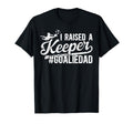 I Raised Keeper Soccer Goalie Dad T-Shirt - Novelty Apparel for Adults - T-Shirt, Sweatshirt, Hoodie