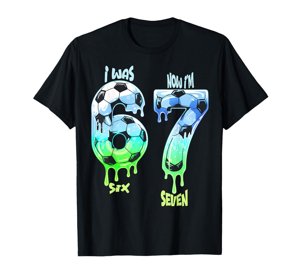 7Th Birthday Soccer I Was 6 Now Im 7 T-Shirt - Custom Art Print Men Women - T-Shirt, Sweatshirt, Hoodie