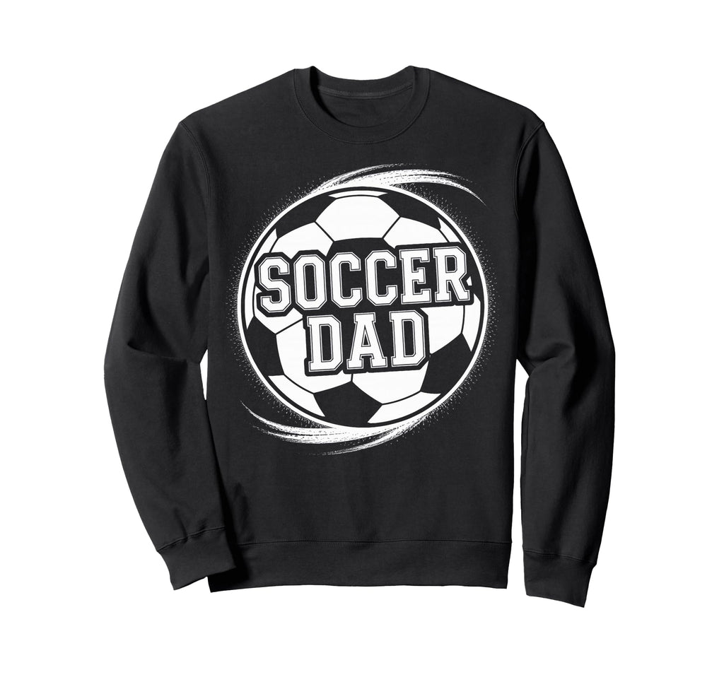 Soccer Dad High School Soccer Team Sweatshirt - Custom Art Print Unisex - T-Shirt, Sweatshirt, Hoodie