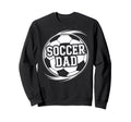 Soccer Dad High School Soccer Team Sweatshirt - Custom Art Print Unisex - T-Shirt, Sweatshirt, Hoodie
