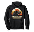 Resist Mountain Save Our Parks Hoodie - Fun Novelty Design Men Women - T-Shirt, Sweatshirt, Hoodie