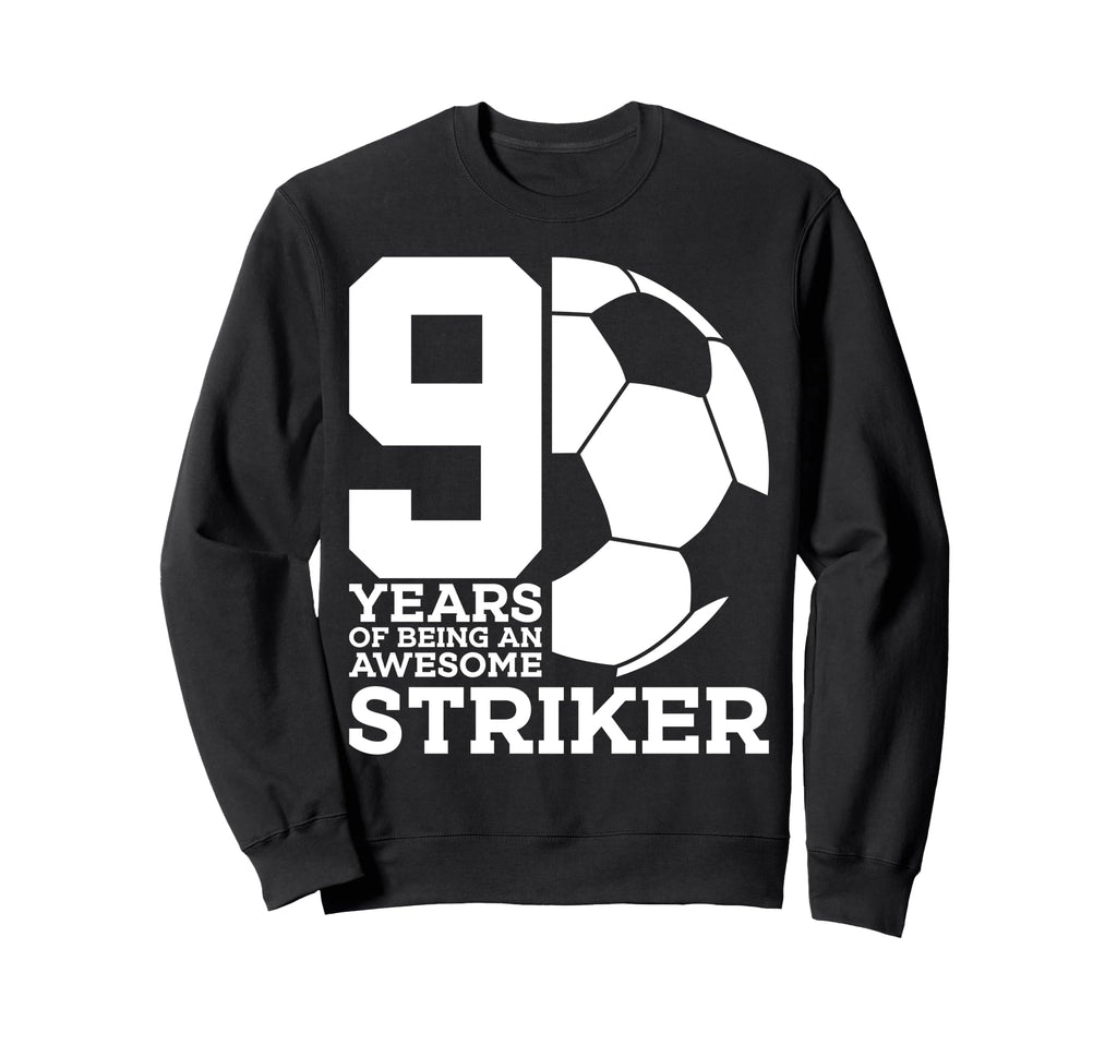Soccer 9 Years Awesome Soccer Sweatshirt - Aesthetic Graphic Unisex - T-Shirt, Sweatshirt, Hoodie