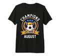 Champions Are Born August Football T-Shirt - Novelty Apparel for Adults - T-Shirt, Sweatshirt, Hoodie