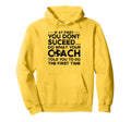 If First You Dont Succeed Soccer Hoodie - Fun Novelty Design for Adults - T-Shirt, Sweatshirt, Hoodie
