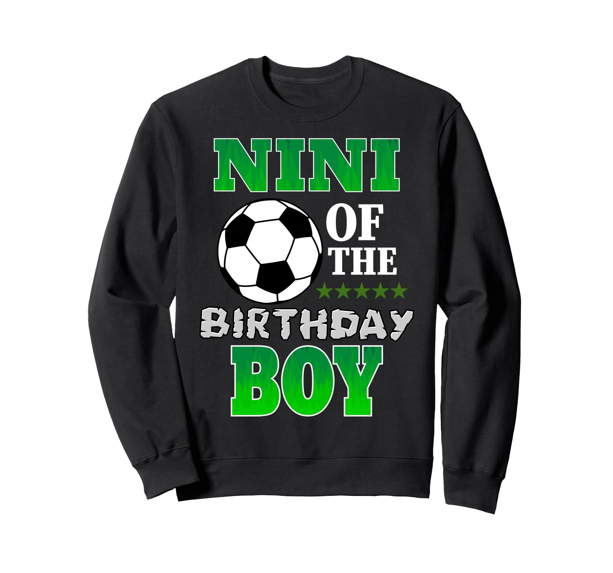 Nini Birthday Soccer Stars Outfit Sweatshirt - Streetwear Style for Adults - T-Shirt, Sweatshirt, Hoodie