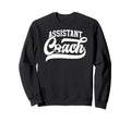 Soccer Assistant Coach Soccer Sweatshirt - Fun Novelty Design for Adults - T-Shirt, Sweatshirt, Hoodie