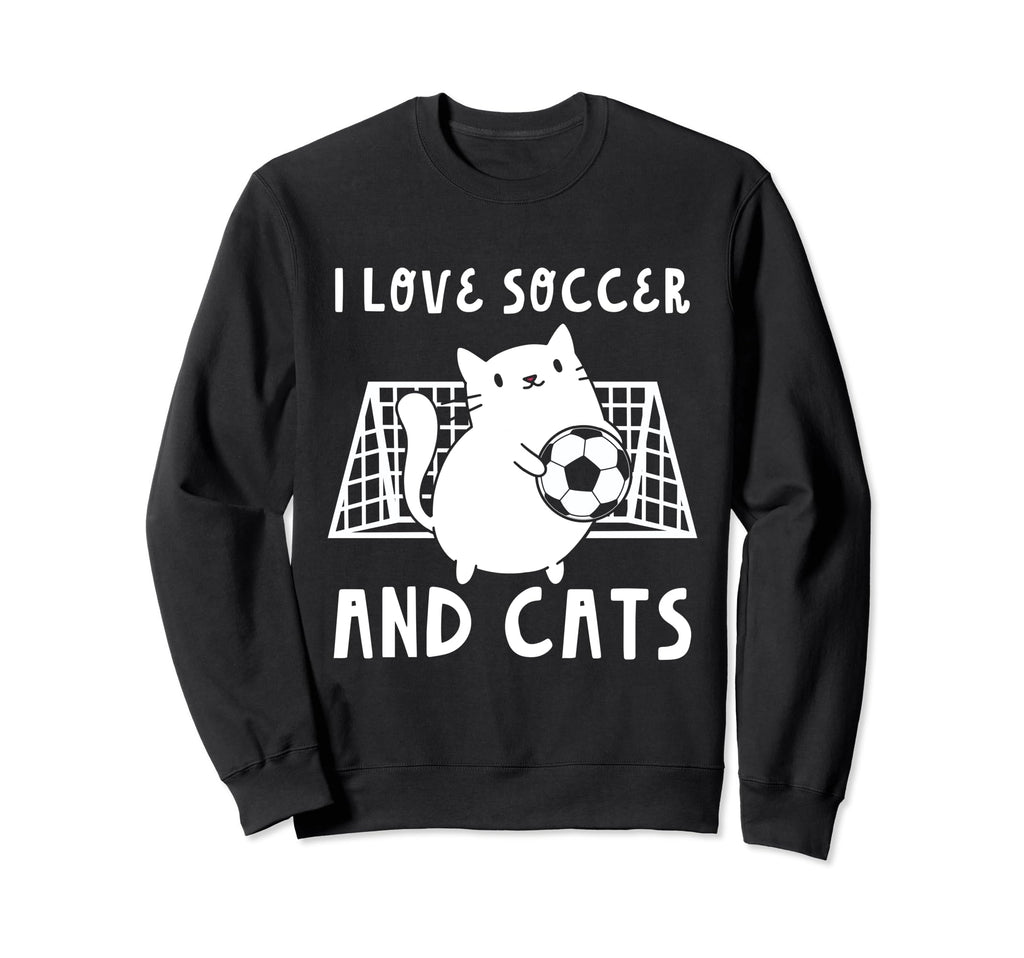 I Love Soccer And Cats Funny Sweatshirt - Custom Art Print for Adults - T-Shirt, Sweatshirt, Hoodie