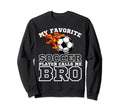My Favorite Soccer Player Calls Me Sweatshirt - Trendy Graphic Men Women - T-Shirt, Sweatshirt, Hoodie