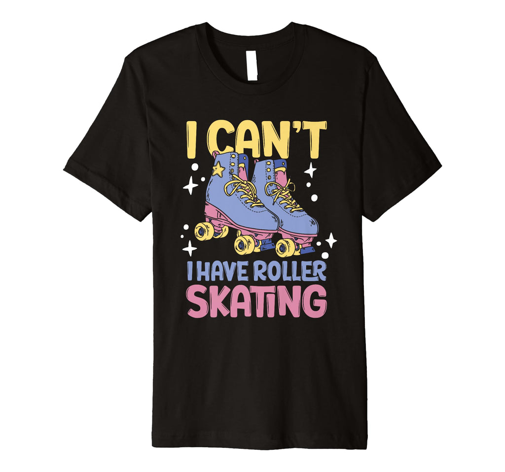 Summer Skater I Cant I Have T-Shirt - Casual Everyday Wear Men Women - T-Shirt, Sweatshirt, Hoodie