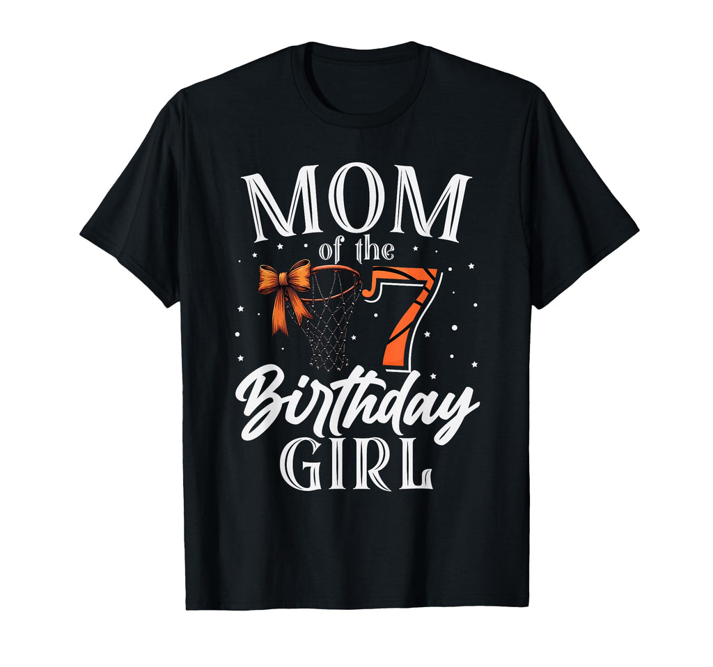 Mom 7 Seven Birthday Basketball Bday Party T-Shirt - Trendy Graphic Unisex - T-Shirt, Sweatshirt, Hoodie