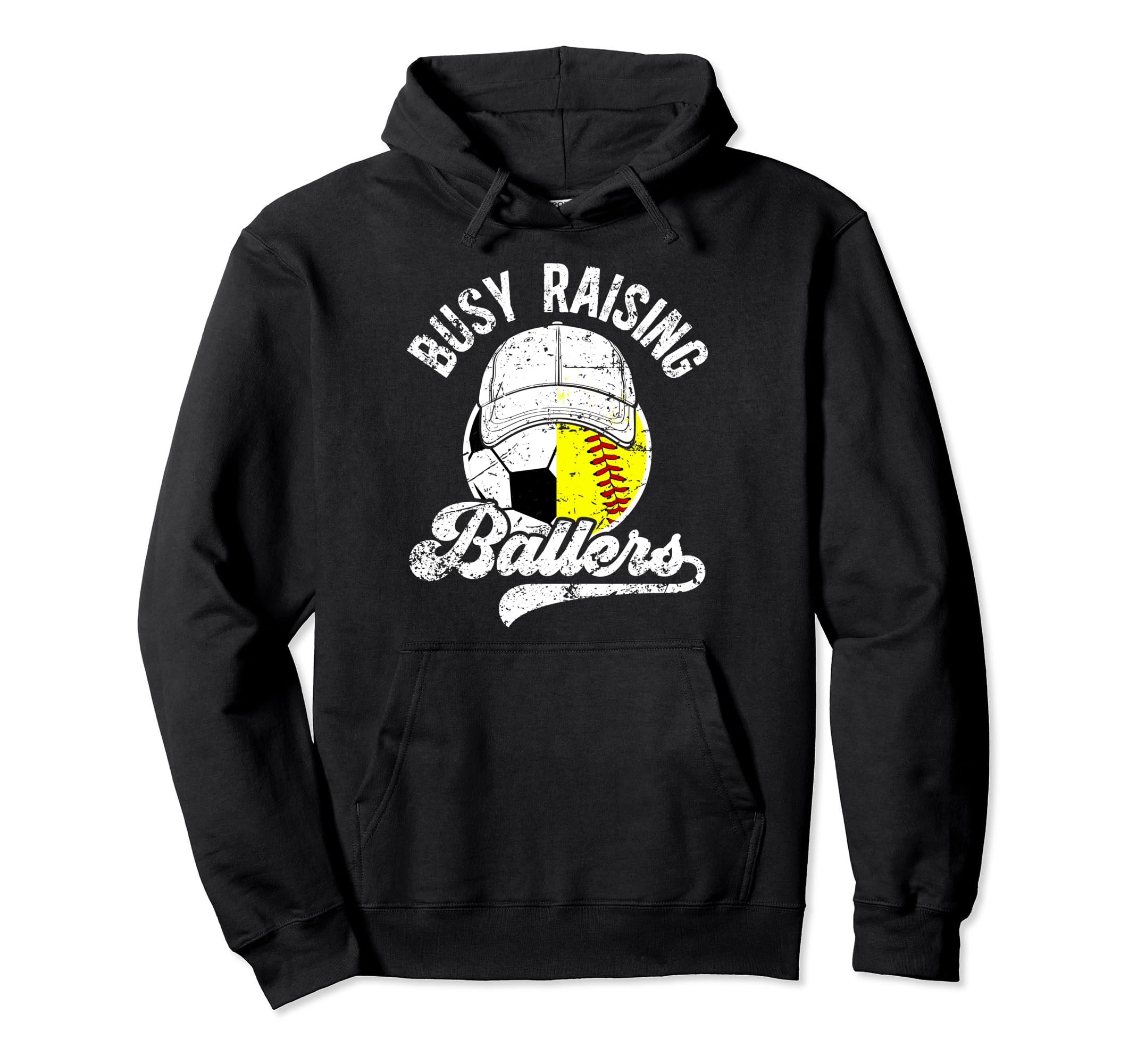Busy Raising Ballers Softball Soccer Hoodie - Streetwear Style Men Women - T-Shirt, Sweatshirt, Hoodie