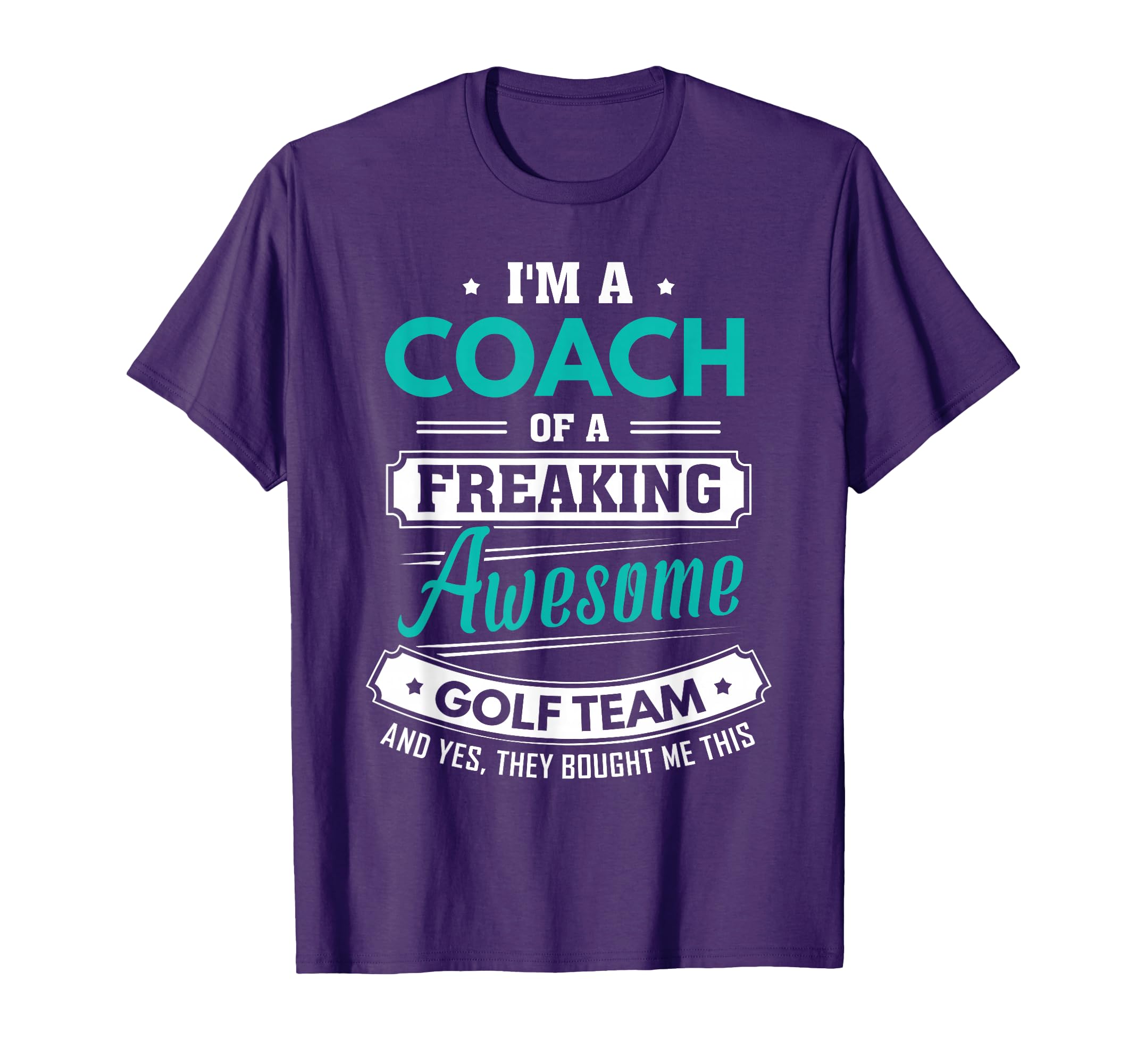 Golf Coach Golf Team Coach Gift T-Shirt - Novelty Apparel for Adults - T-Shirt, Sweatshirt, Hoodie