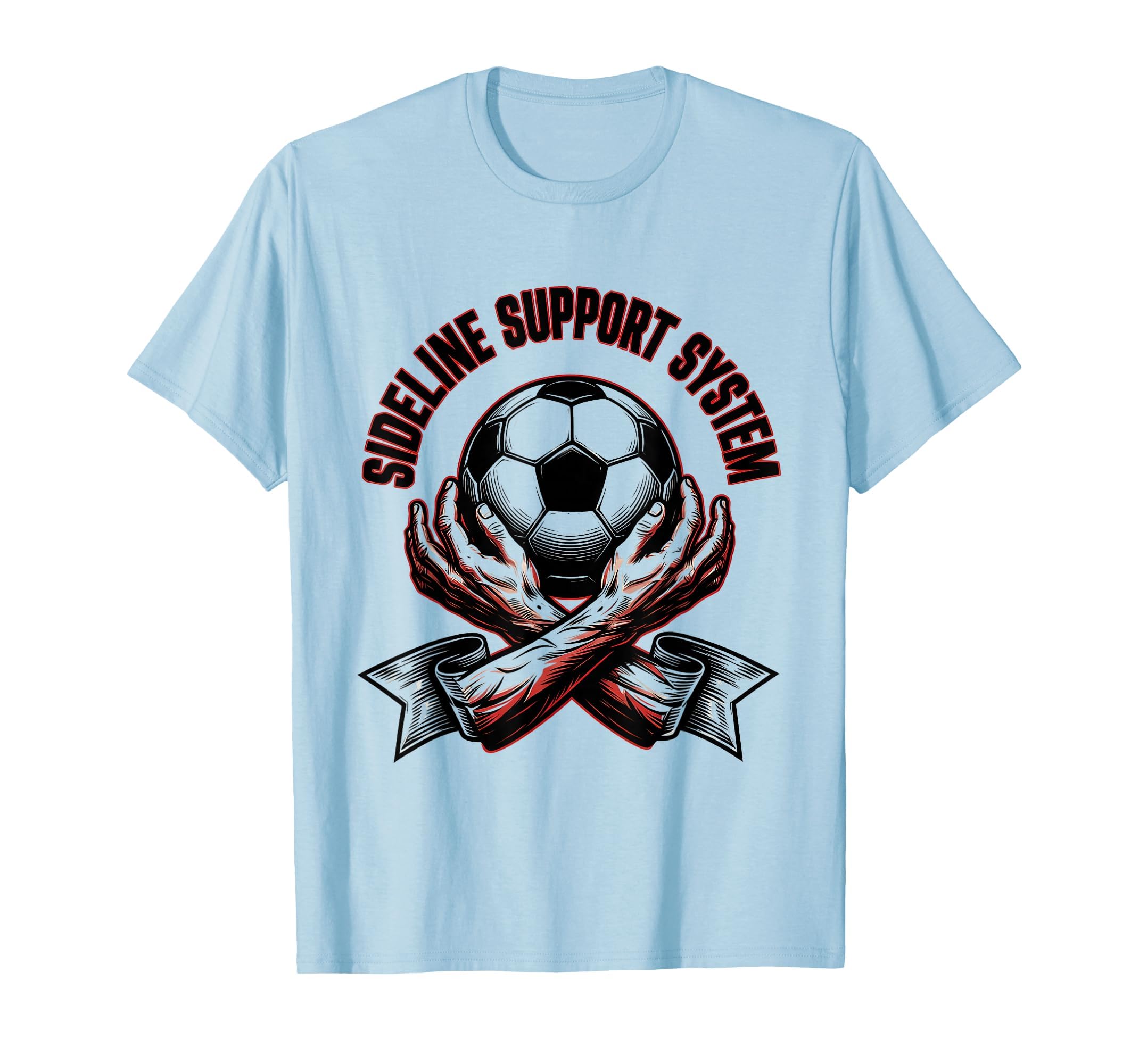 Sideline Support System Soccer Mom T-Shirt - Graphic Print for Adults - T-Shirt, Sweatshirt, Hoodie