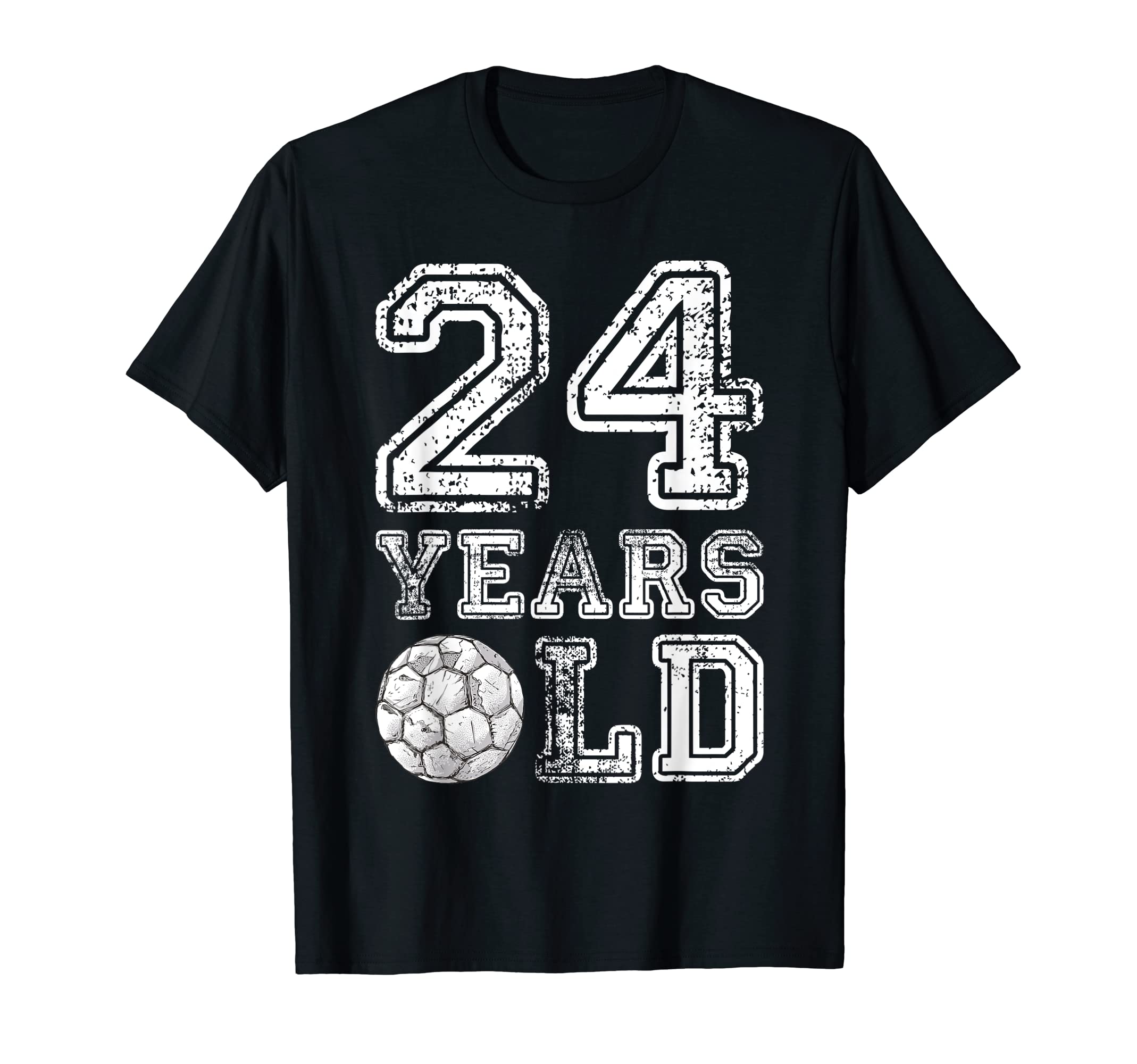 24 Years Old Soccer Sports Birthday 24Th T-Shirt - Unique Graphic Unisex - T-Shirt, Sweatshirt, Hoodie