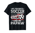 My Favorite Soccer Player Calls Me Papaw T-Shirt - Minimalist Print Unisex - T-Shirt, Sweatshirt, Hoodie