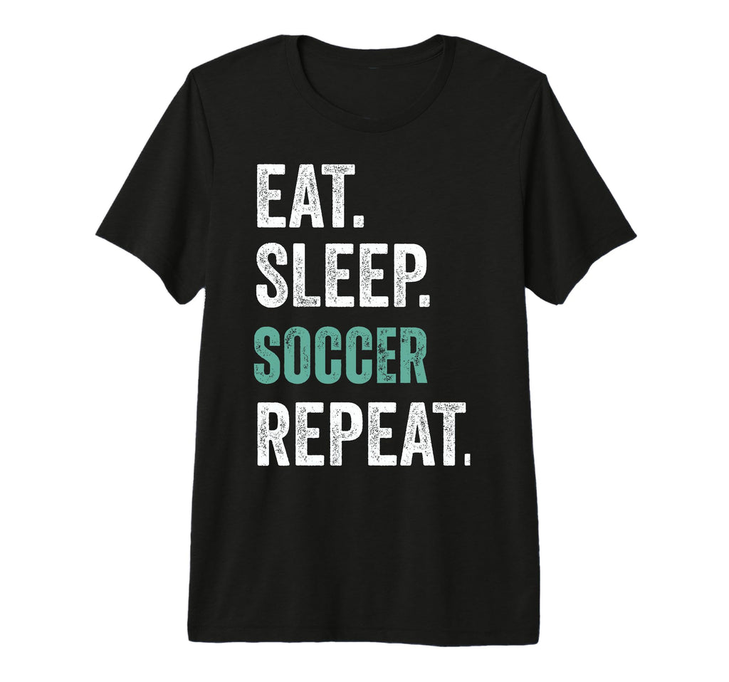 Eat Sleep Soccer Repeat Tri Blend T-Shirt - Unique Graphic Men Women - T-Shirt, Sweatshirt, Hoodie