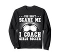 Mens Funny Soccer Coach You Dont Sweatshirt - Novelty Apparel for Adults - T-Shirt, Sweatshirt, Hoodie