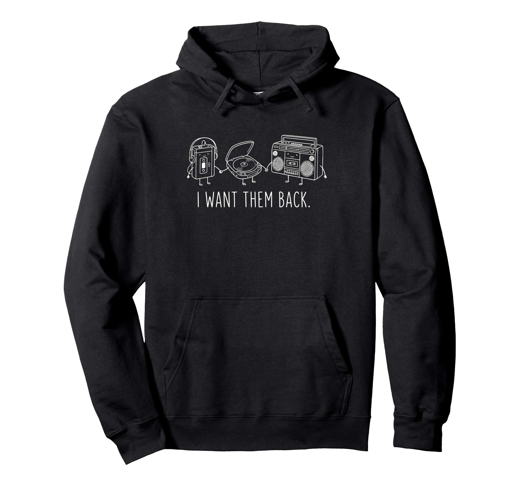 I Want Them Back Audio Cassette Cd Hoodie - Novelty Apparel Men Women - T-Shirt, Sweatshirt, Hoodie