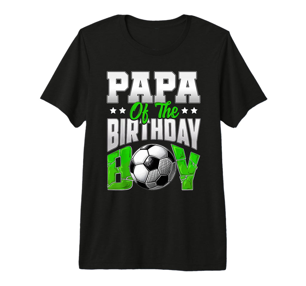 Mens Papa Birthday Soccer Family Baller B T-Shirt - Novelty Apparel Unisex - T-Shirt, Sweatshirt, Hoodie