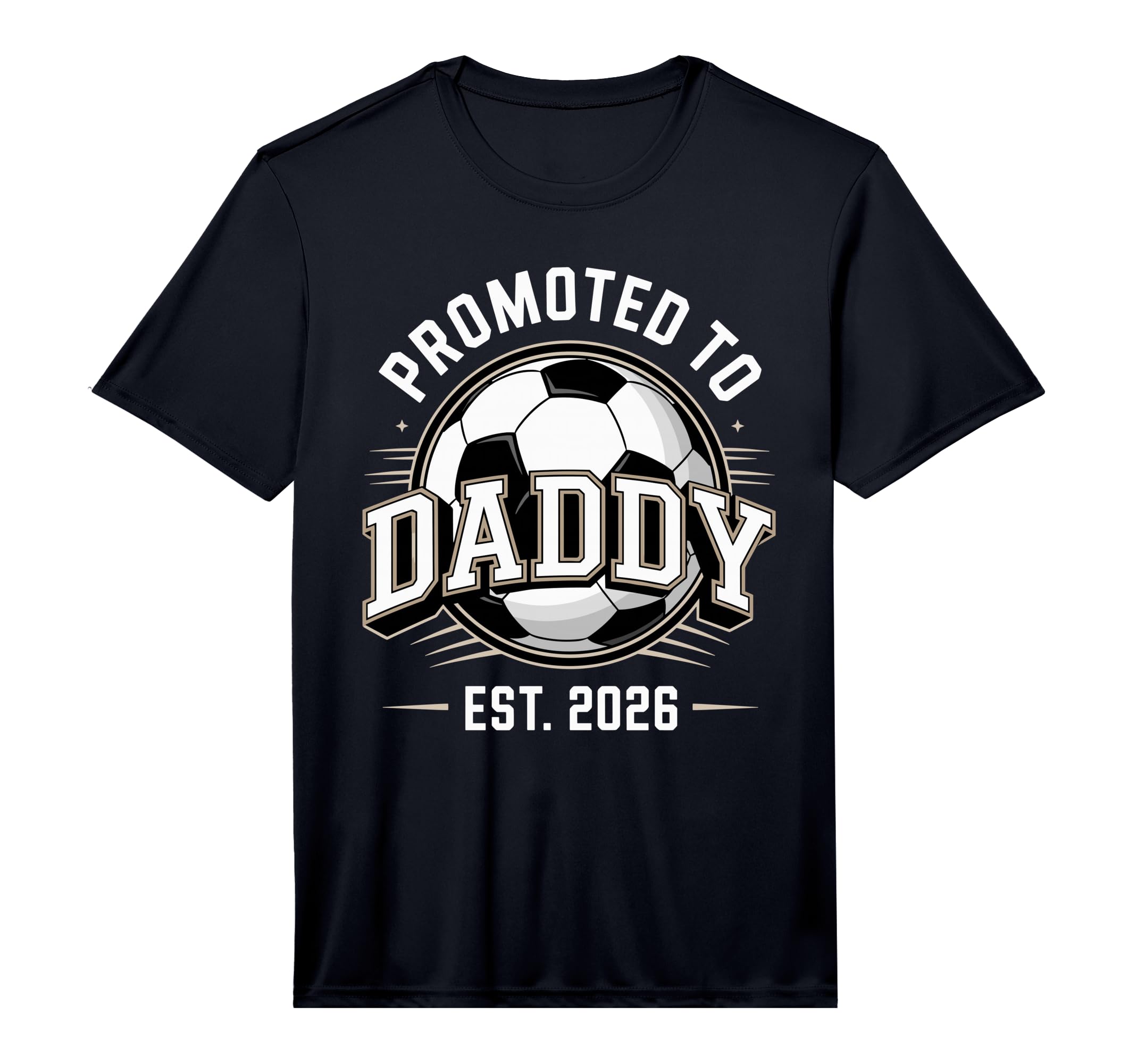 Mens Promoted To Daddy Soccer Est 2026 T-Shirt - Unique Graphic Men Women - T-Shirt, Sweatshirt, Hoodie