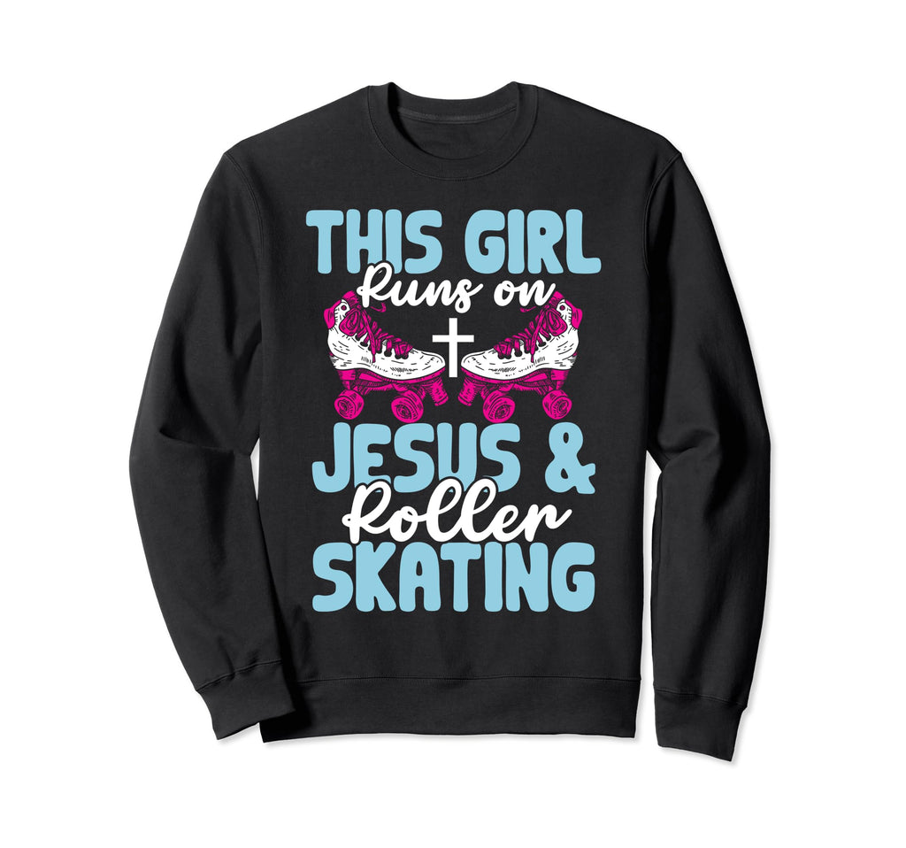 Rollerskate This Runs Jesus And Sweatshirt - Fun Novelty Design for Adults - T-Shirt, Sweatshirt, Hoodie