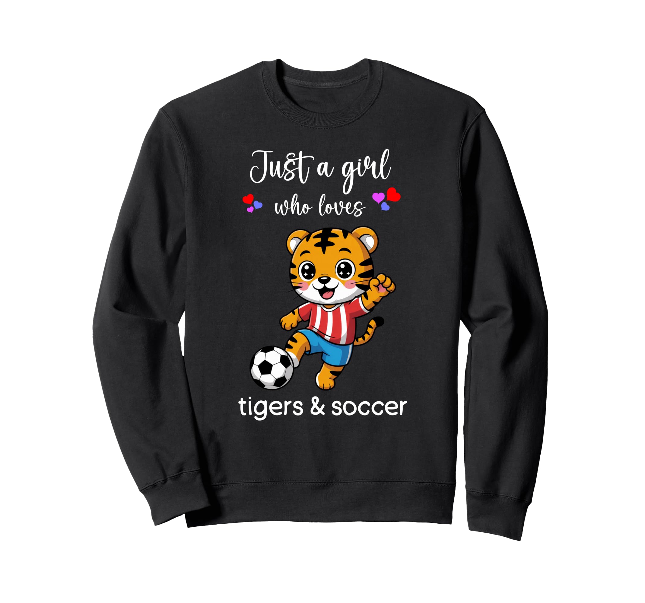 Tiger Soccer Tiger Soccer Sweatshirt - Novelty Apparel Men Women - T-Shirt, Sweatshirt, Hoodie