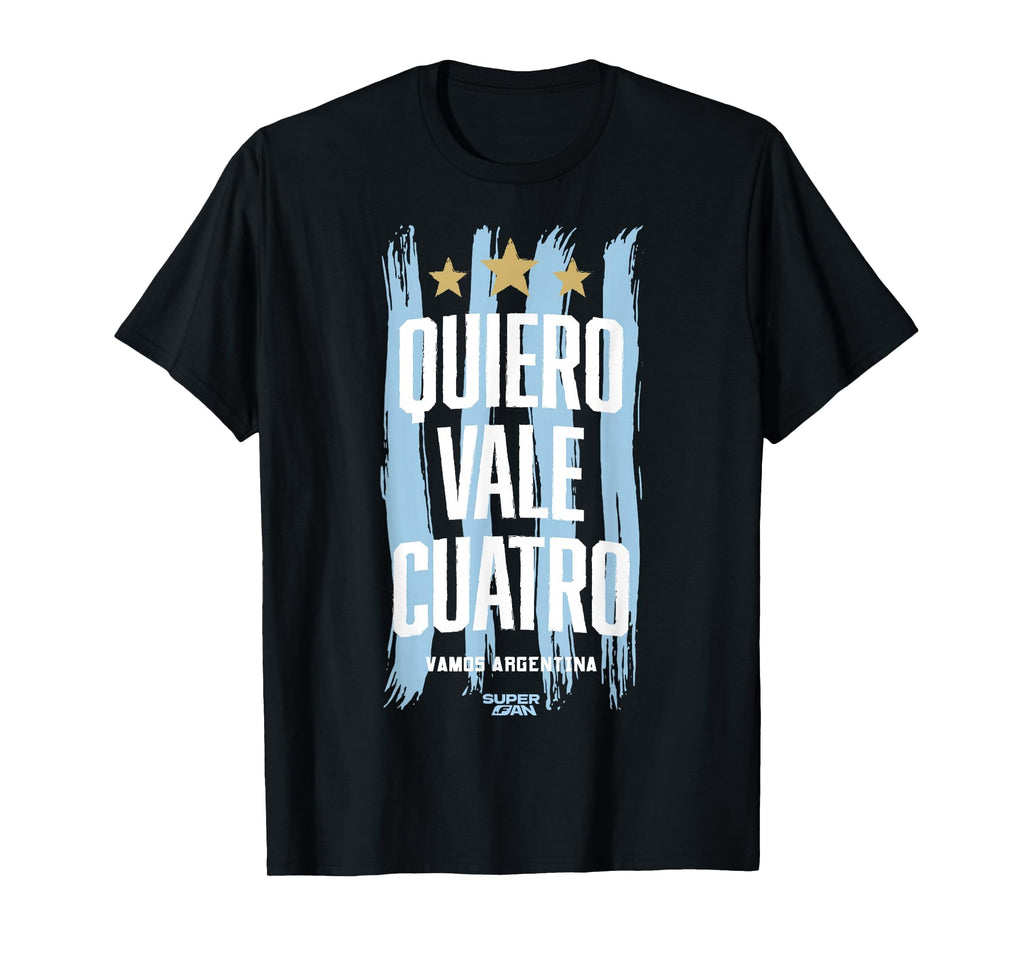 Superfan Argentina I Want Vale Cuatro Soccer T-Shirt - Graphic Print Unisex - T-Shirt, Sweatshirt, Hoodie