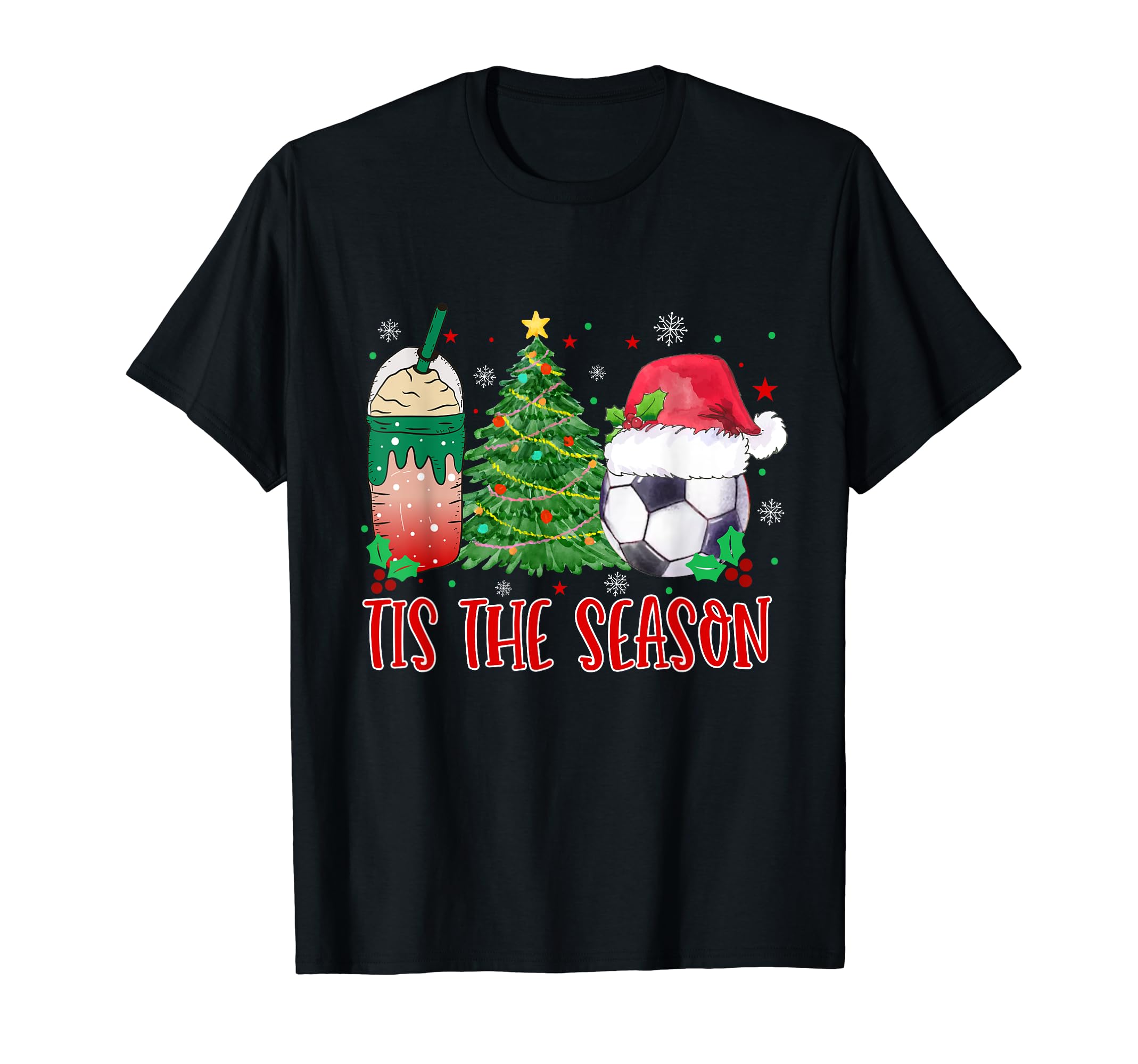 Holiday Tis Season Soccer Tis Season T-Shirt - Streetwear Style Unisex - T-Shirt, Sweatshirt, Hoodie