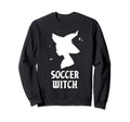 Soccer Witch Funny Spooky Vibes Sweatshirt - Novelty Apparel Men Women - T-Shirt, Sweatshirt, Hoodie