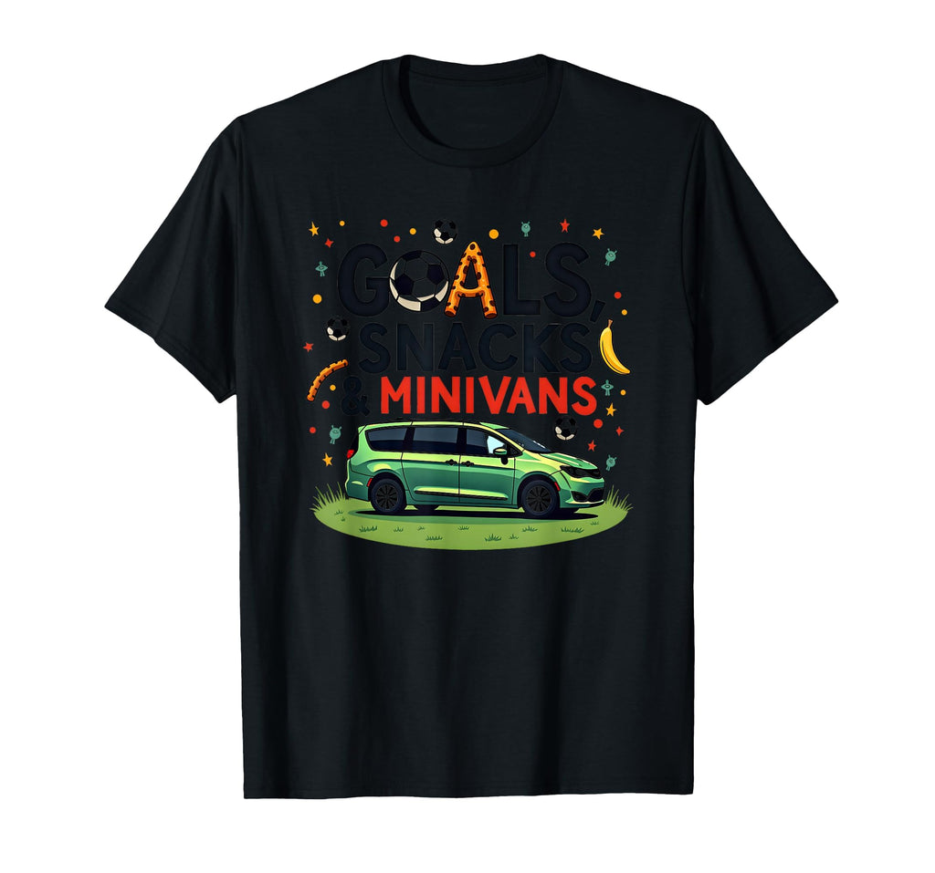 Goals Snacks Minivans Soccer Mom Life T-Shirt - Custom Art Print Men Women - T-Shirt, Sweatshirt, Hoodie