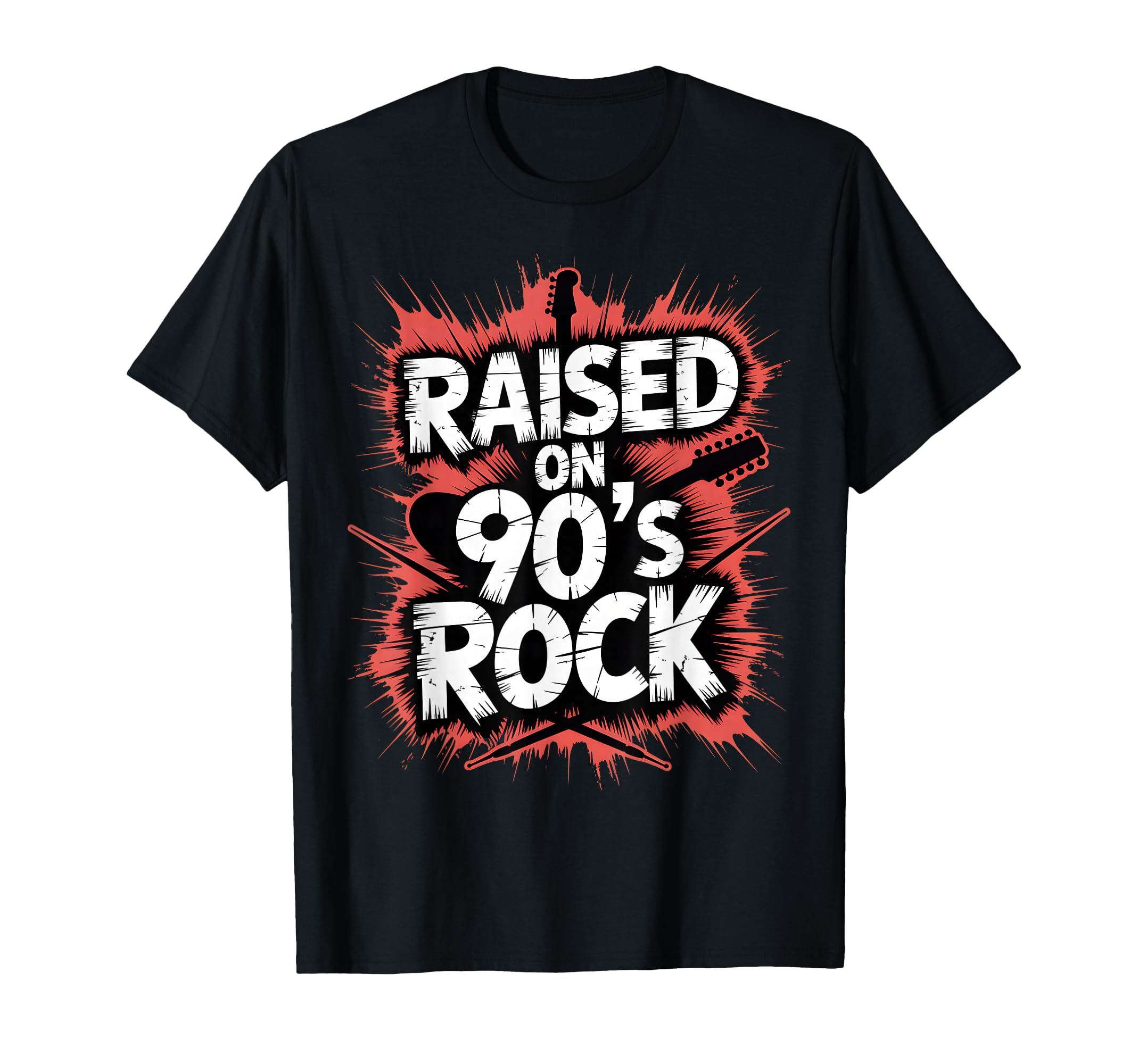 Raised 90S Rock Rocker Grunge Music Splatter T-Shirt - Graphic Print Unisex - T-Shirt, Sweatshirt, Hoodie
