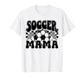 Soccer Mama Sports Soccer Mom Mothers T-Shirt - Unique Graphic Men Women - T-Shirt, Sweatshirt, Hoodie