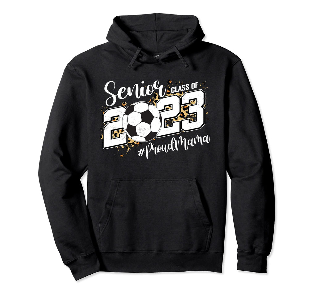 Proud Mama 2023 Senior Graduate Hoodie - Aesthetic Graphic Men Women - T-Shirt, Sweatshirt, Hoodie