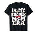 My Soccer Mom Era Groovy Soccer Mom T-Shirt - Aesthetic Graphic Unisex - T-Shirt, Sweatshirt, Hoodie
