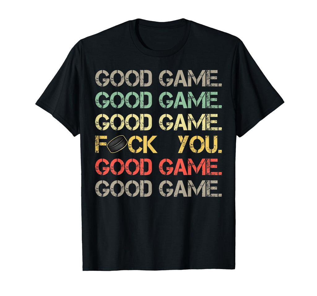 Good Game Good Game Good Game T-Shirt - Fun Novelty Design for Adults - T-Shirt, Sweatshirt, Hoodie