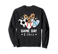 Game Day Vibes Funny Baseball Sweatshirt - Novelty Apparel Men Women - T-Shirt, Sweatshirt, Hoodie