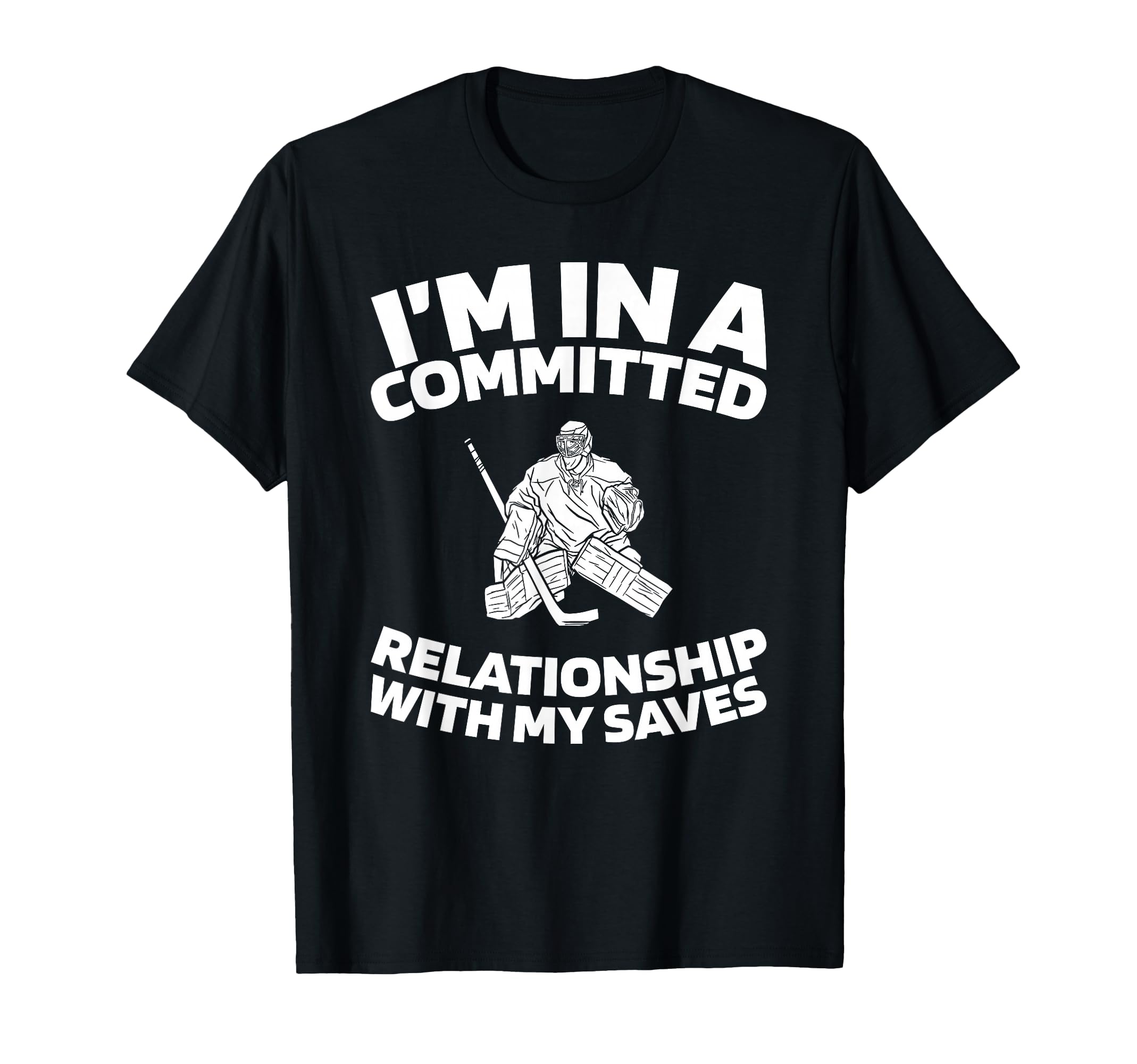 Hockey Goalkeeper Ice Hockey Goalie T-Shirt - Streetwear Style Unisex - T-Shirt, Sweatshirt, Hoodie