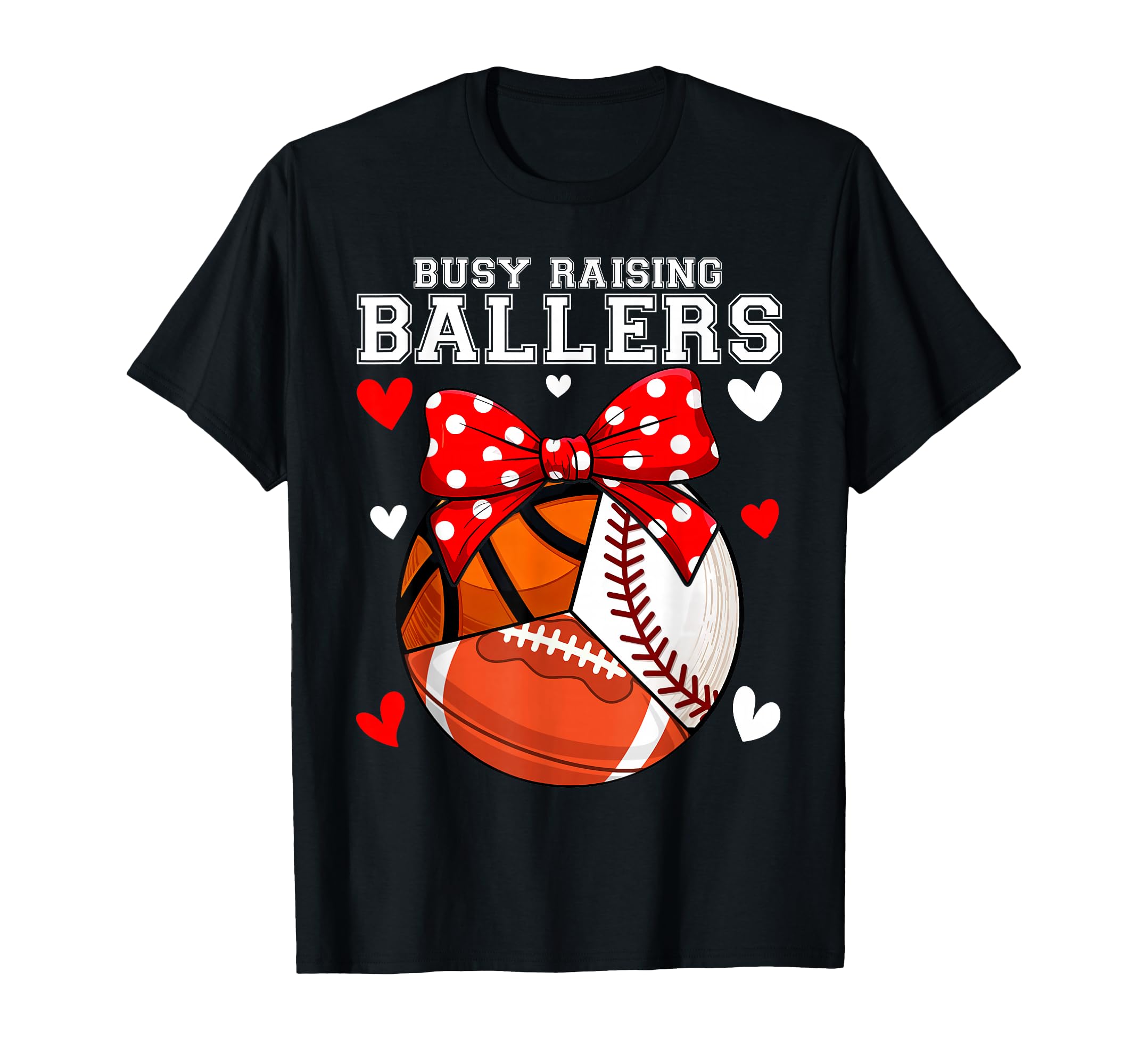 Busy Raising Ballers Funny Baseball T-Shirt - Custom Art Print Unisex - T-Shirt, Sweatshirt, Hoodie