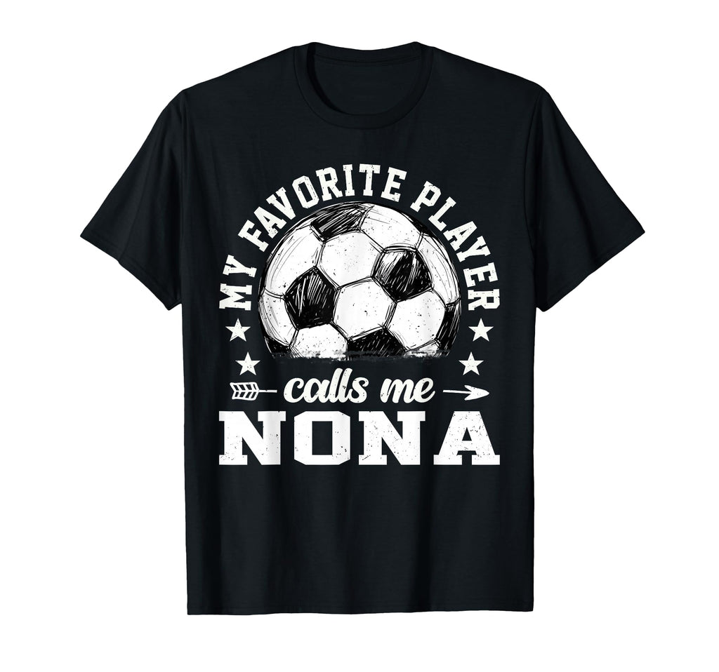 Soccer Player My Favorite Player Calls T-Shirt - Novelty Apparel Men Women - T-Shirt, Sweatshirt, Hoodie