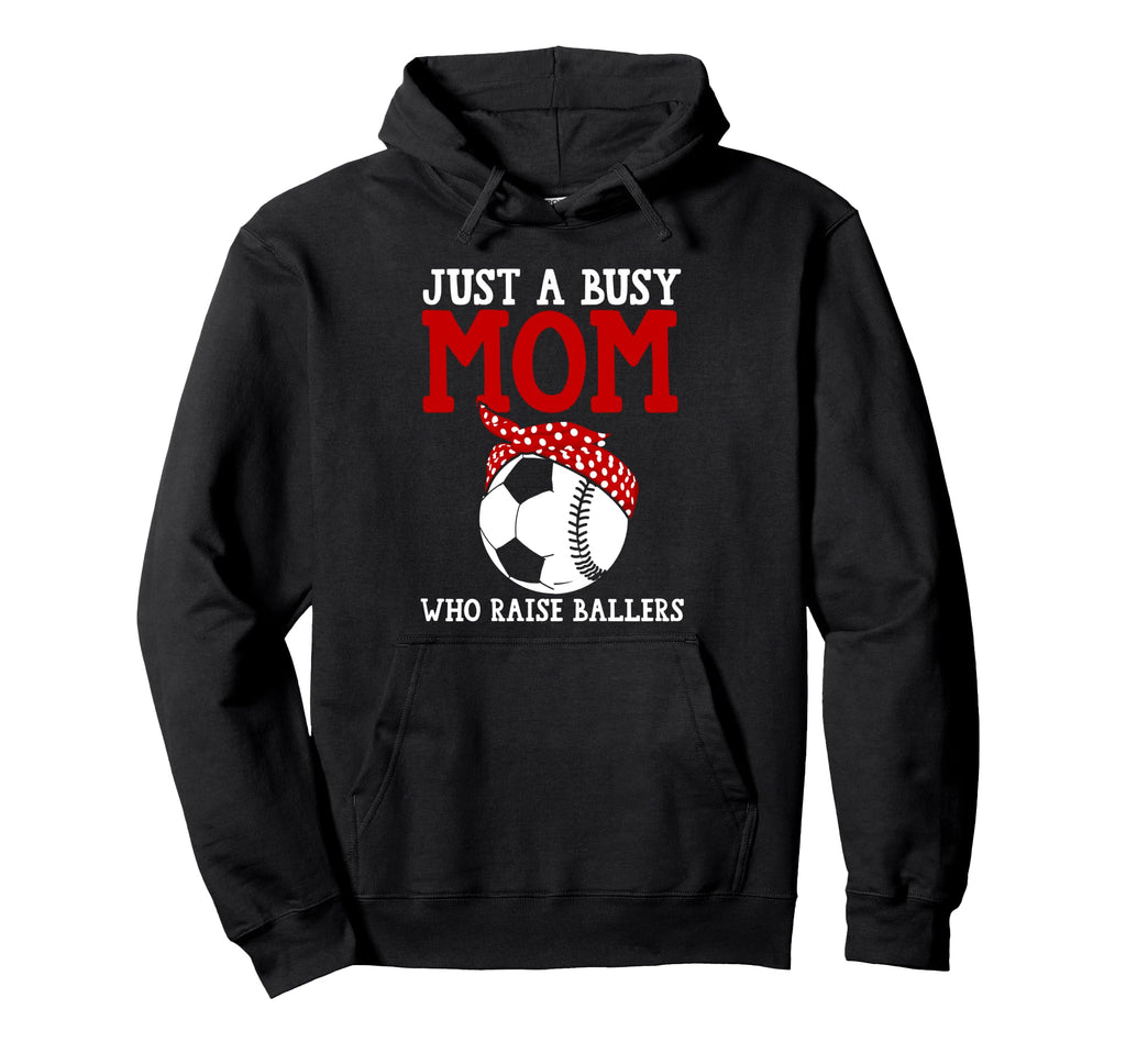 Just Busy Mom Who Raise Ballers Baseball Hoodie - Minimalist Print Unisex - T-Shirt, Sweatshirt, Hoodie