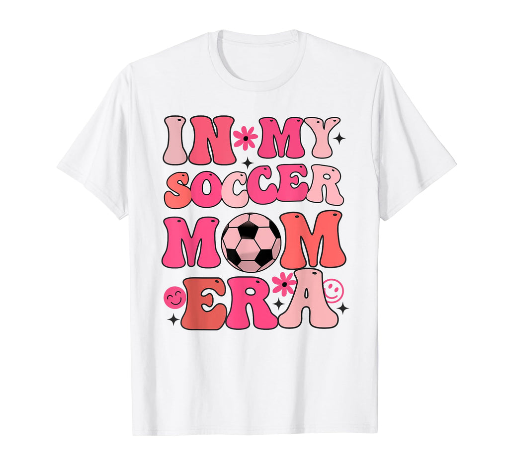 Funny Groovy My Soccer Mom Era T-Shirt - Minimalist Print for Adults - T-Shirt, Sweatshirt, Hoodie