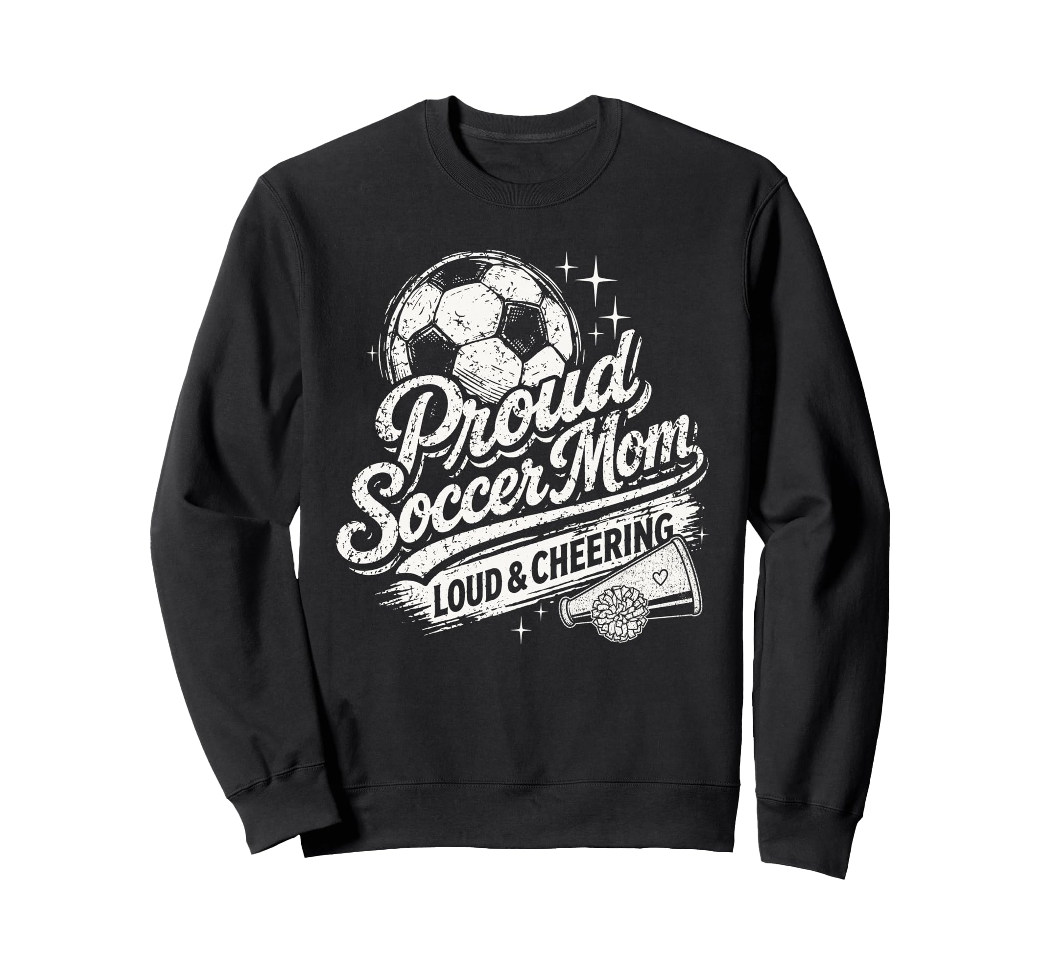 Soccer Mom Proud Loud And Cheering Sweatshirt - Unique Graphic for Adults - T-Shirt, Sweatshirt, Hoodie