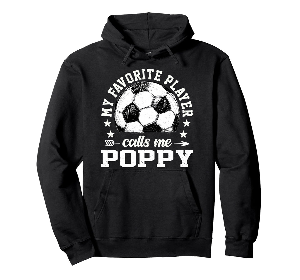 Soccer Player My Favorite Player Calls Hoodie - Novelty Apparel for Adults - T-Shirt, Sweatshirt, Hoodie