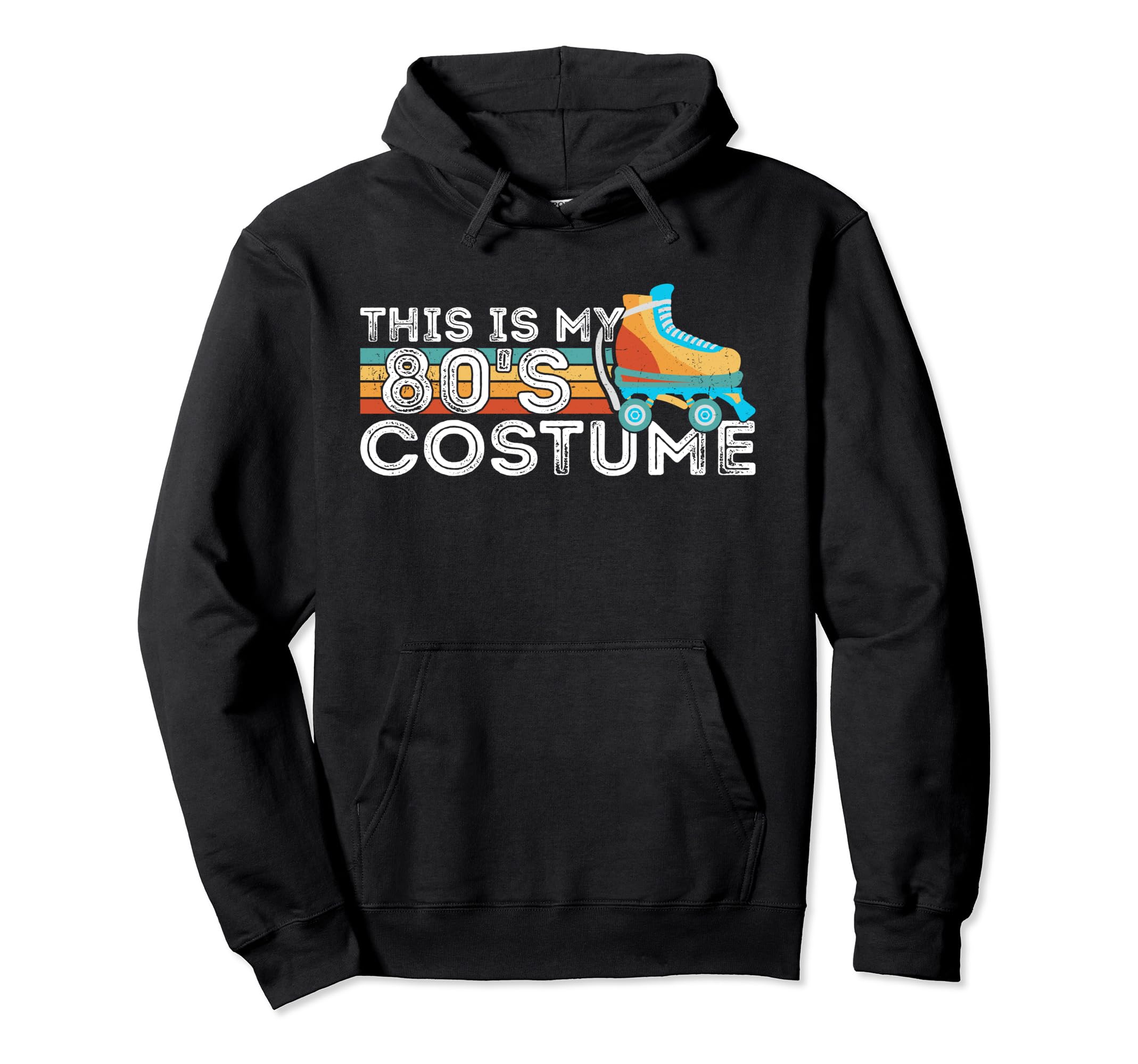 Roller Skates This Is My 80S Costume Hoodie - Aesthetic Graphic for Adults - T-Shirt, Sweatshirt, Hoodie