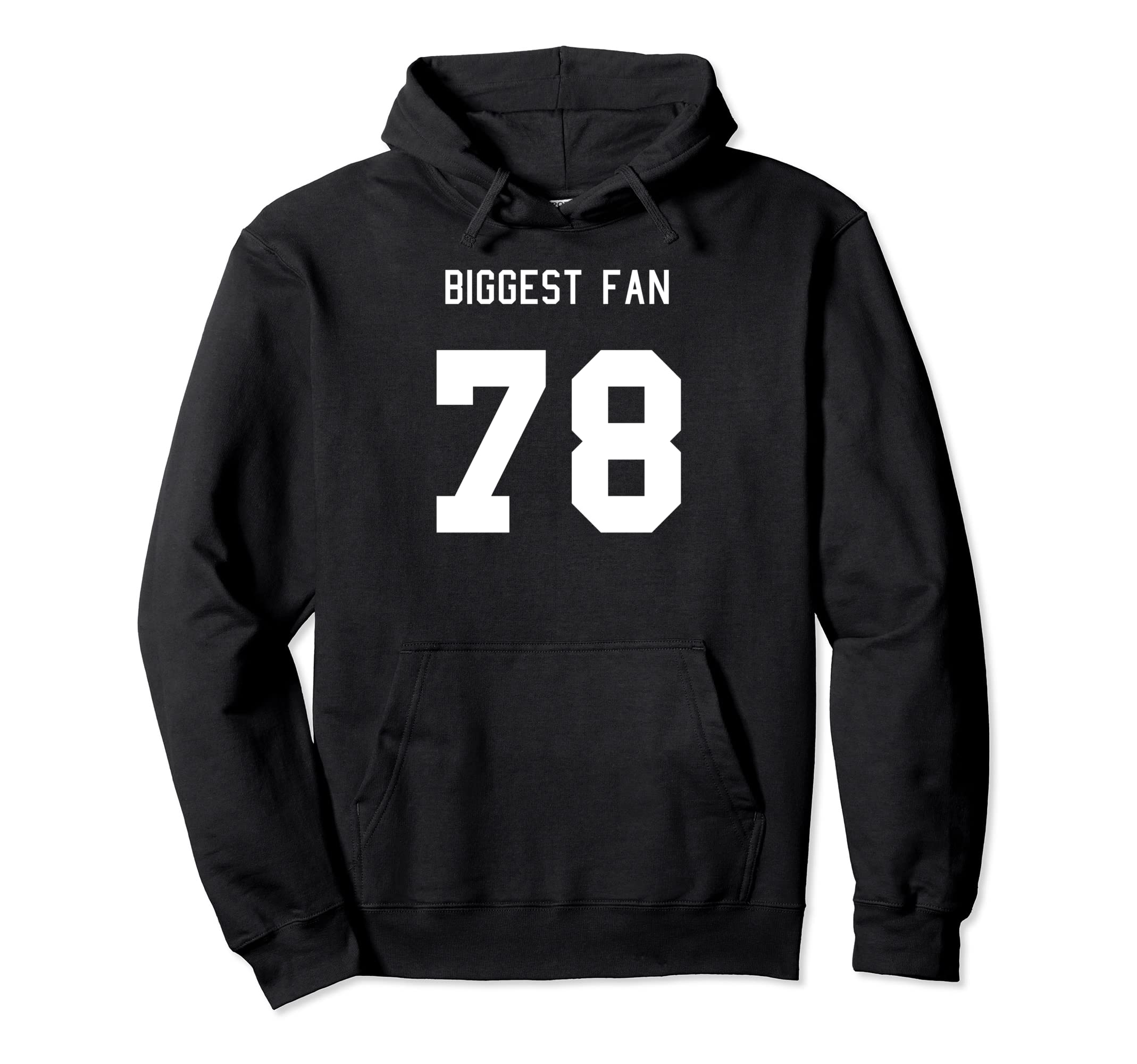 Number 78 Biggest Fan Sport Spirit Wear Hoodie - Graphic Print Unisex - T-Shirt, Sweatshirt, Hoodie