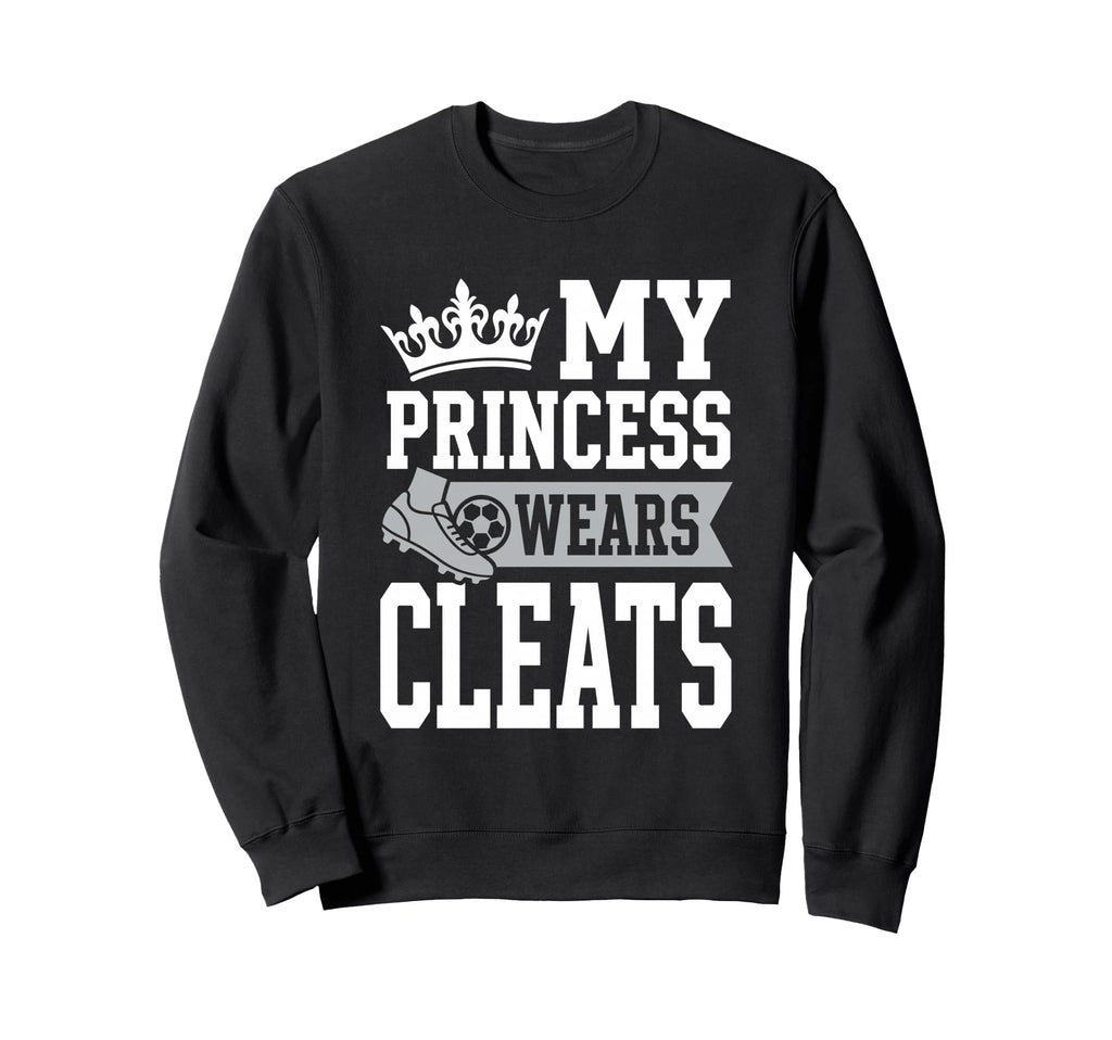 Soccer Daughter Outfit Soccer Dad Sweatshirt - Novelty Apparel Men Women - T-Shirt, Sweatshirt, Hoodie