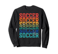 Soccer Soccer Players Gift Sweatshirt - Streetwear Style for Adults - T-Shirt, Sweatshirt, Hoodie
